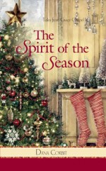 The Spirit of the Season: 0 (Tales from Grace Chapel Inn) - Dana Corbit