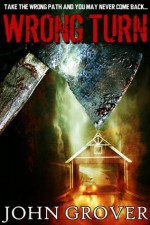 Wrong Turn - John Grover