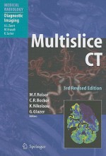 Multislice CT - Maximilian F. Reiser