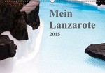 Mein Lanzarote (Wandkalender 2015 DIN A3 quer): Monatskalender mit 13 inseltypischen Eindrücken (Monatskalender, 14 Seiten) - r.gue.