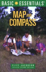 Basic Essentials Map & Compass, 2nd (rev) - Cliff Jacobson, Cliff Moen