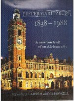 Pietermaritzburg 1838-1988: A New Portrait of an African City - John Laband