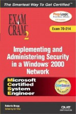 Implementing And Administering Security In A Windows 2000 Network - Roberta Bragg, Ed Tittel