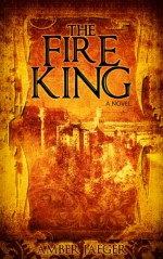 The Fire King - Amber Jaeger