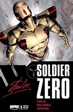 Stan Lee's Soldier Zero: Preview #1 - Paul Cornell, Stan Lee, Trevor Hairsine, Dave Johnson, Phil Noto, Javi Pina, Alfred Rockefeller