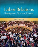 Labor Relations - John Fossum