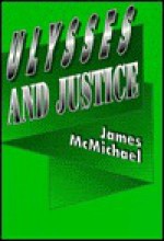 Ulysses and Justice - James McMichael