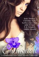 Enchanted: A Paranormal New Adult Novella Collection - Kate Thomas, Christina Kelly, Kathy-Lynn Cross, Julie Wetzel, S. K. Gregory, Amber Hassler, JS Marx Designs