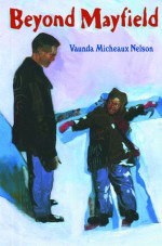 Beyond Mayfield - Vaunda Micheaux Nelson