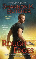 Rough Edges - Shannon K. Butcher