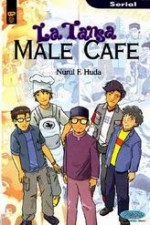 La Tansa Male Cafe (Serial La Tansa : 1) - Nurul F. Huda