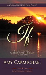 If (Carmichael): Devotional Edition - Amy Carmichael, Sheila Wilkinson