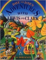 Dave & Janes Adventures with Lewis & Clark - Bob Knox