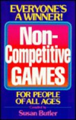 Noncompetitive Games for People of All Ages - Susan Butler