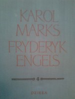 Dzieła. Tom 4 - Karol Marks, Fryderyk Engels