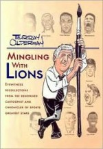 Mingling with Lions - Murray Olderman