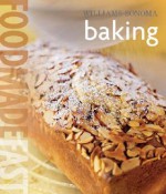 Food Made Fast: Baking (Williams-Sonoma) - Lou Seibert Pappas