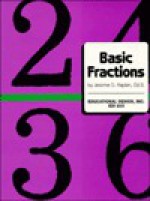 Basic Fractions (Teachers Guide And Answer Key) - Jerome D. Kaplan