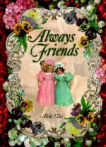 Always Friends - Alda Ellis, Holly Halverson