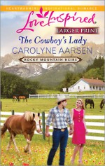 The Cowboy's Lady - Carolyne Aarsen