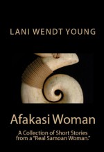 Afakasi Woman - Lani Wendt Young