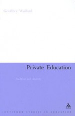 Private Education: Tradition and Diversity - Geoffrey Walford