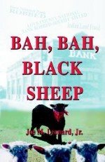 Bah Bah Black Sheep - Joe M. Leonard Jr.