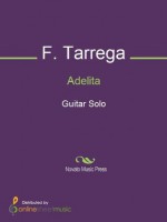 Adelita - F. Tarrega, Joseph Castle