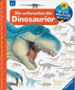 Wir erforschen die Dinosaurier - Angela Weinhold