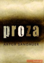 Proza - Artur Sandauer