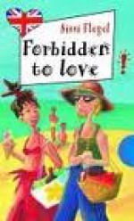 Forbidden To Love - Sissi Flegel