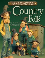 Woodcarving Country Folk - Mike Shipley