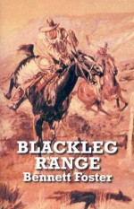 Blackleg Range - Bennett Foster