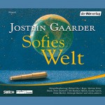 Sofies Welt - Jostein Gaarder, Peter Fitz, Gunda Aurich, Matthias Habich, Der Hörverlag