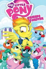 My Little Pony: Friends Forever, Vol. 3 - Christina Rice, Tony Fleecs, Agnes Garbowska, Brenda Hickey, Jay P. Fosgitt, Amy Mebberson, Ted Anderson, Barbara Kesel