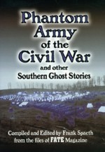 Phantom Army of the Civil War and Other Southern Ghost Stories - Frank Spaeth