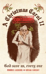 A Christmas Carol II: Contagion - Bruno Vincent