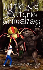 Little Ed & the Return of Grimehog - Pamela Abel-Smith, Aidana WillowRaven