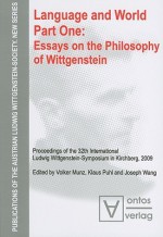 Language and World. Part One: Essays on the Philosophy of Wittgenstein - Volker Munz, Klaus Puhl, Joseph Wang