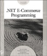 .Net E-Commerce Programming - Mike Gunderloy, Noel Jerke