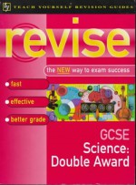 Revise Gcse Science: Double Award - Eileen Ramsden, Tony Buzan, Jim Breithaupt