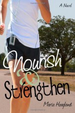 Nourish & Strengthen - Maria Hoagland