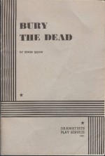 Bury the Dead - Irwin Shaw