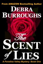 The Scent of Lies - Debra Burroughs