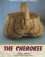 The Cherokees - Theda Perdue, Ada E. Deer