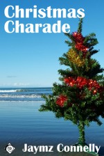 Christmas Charade - Jaymz Connelly