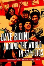 Around the World in 57 1/2 Gigs - Dave Bidini