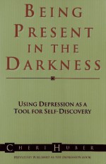 Being Present in the Darkness - Cheri Huber