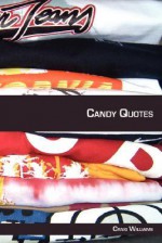 Candy Quotes - Craig Williams