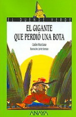 El gigante que perdió una bota (El duende verde, 37) - Carlos Murciano, Javier Serrano, Narcís Fernández, Antonio Basanta, Luis Vázquez